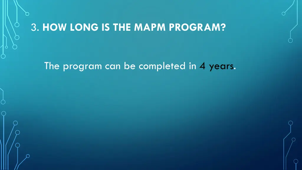 3 how long is the mapm program