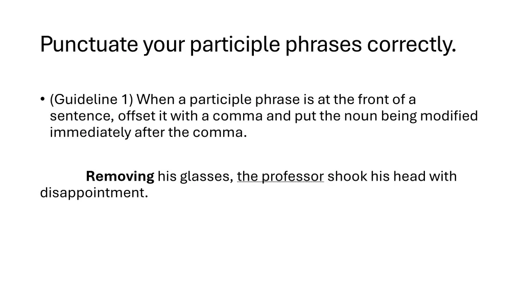 punctuate your participle phrases correctly