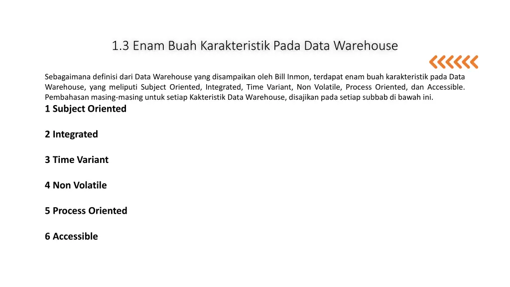 1 3 enam buah karakteristik pada data warehouse