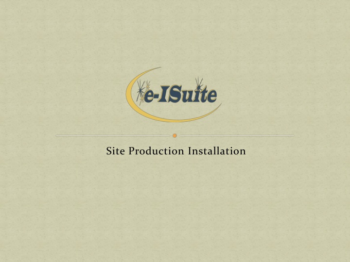 site production installation