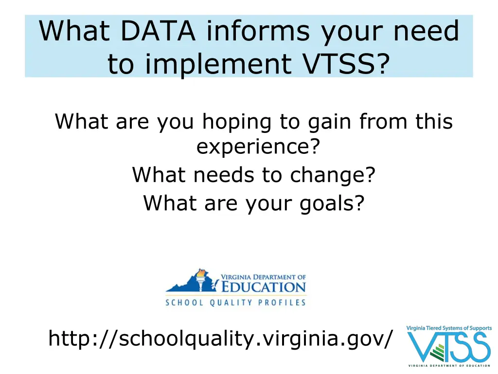 what data informs your need to implement vtss