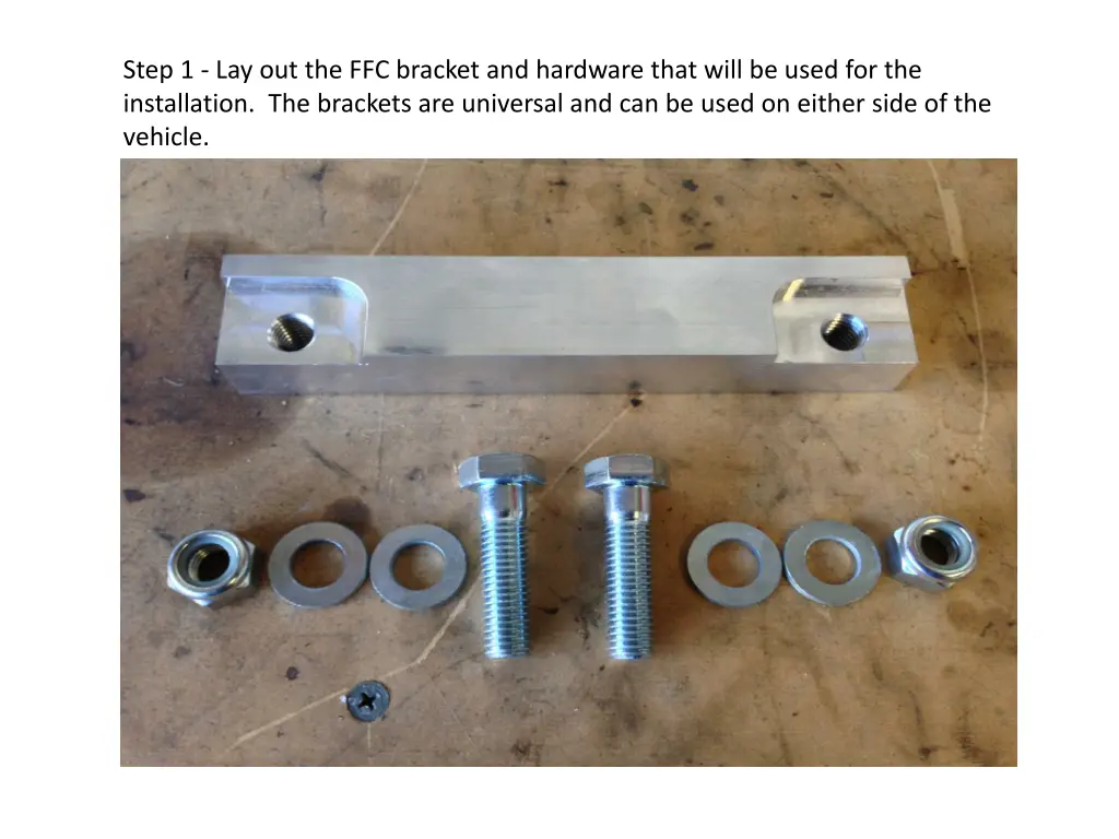 step 1 lay out the ffc bracket and hardware that