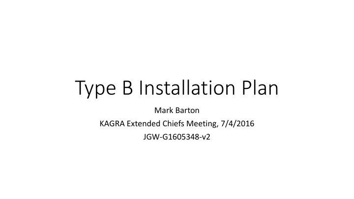 type b installation plan