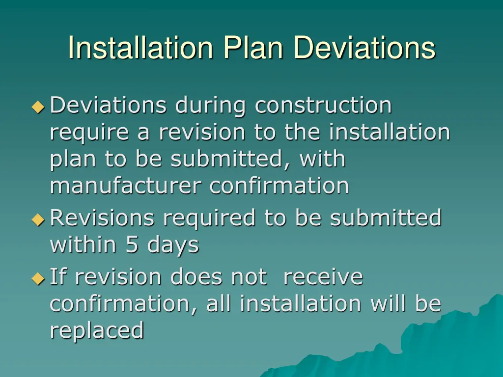 installation plan deviations