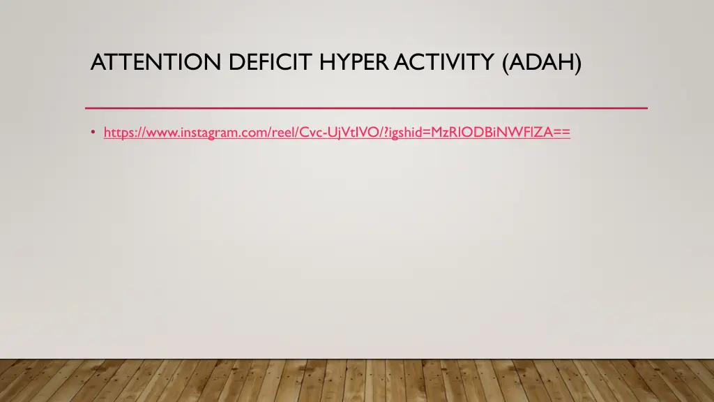 attention deficit hyper activity adah