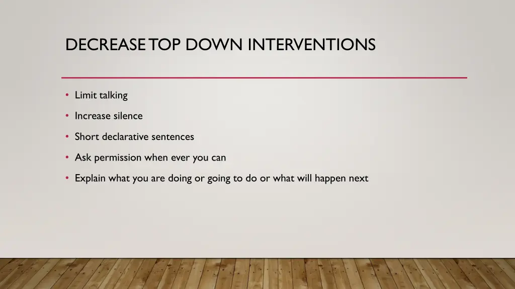 decrease top down interventions