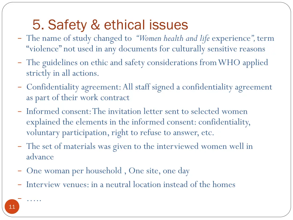 5 safety ethical issues the name of study changed