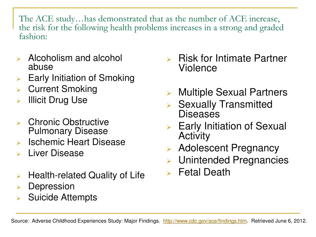 the ace study has demonstrated that as the number