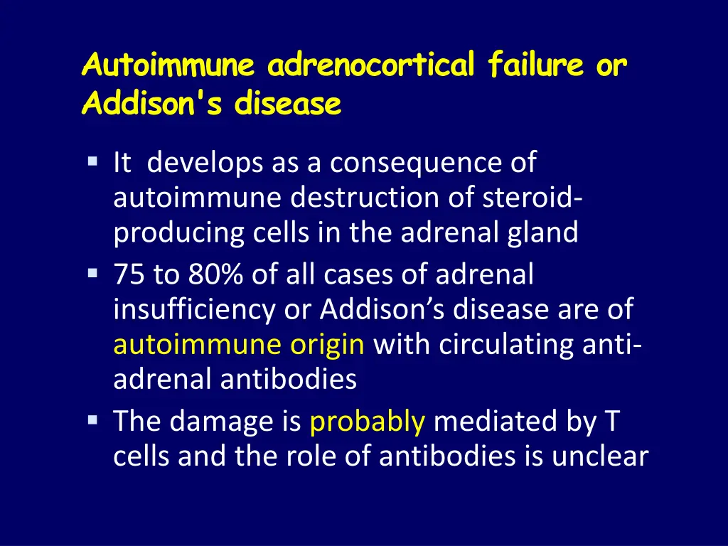 autoimmune adrenocortical failure or addison