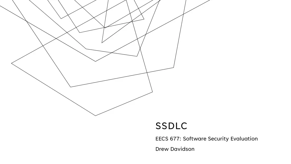 ssdlc eecs 677 software security evaluation drew