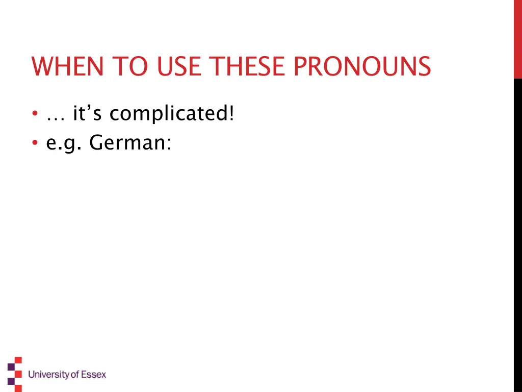 when to use these pronouns