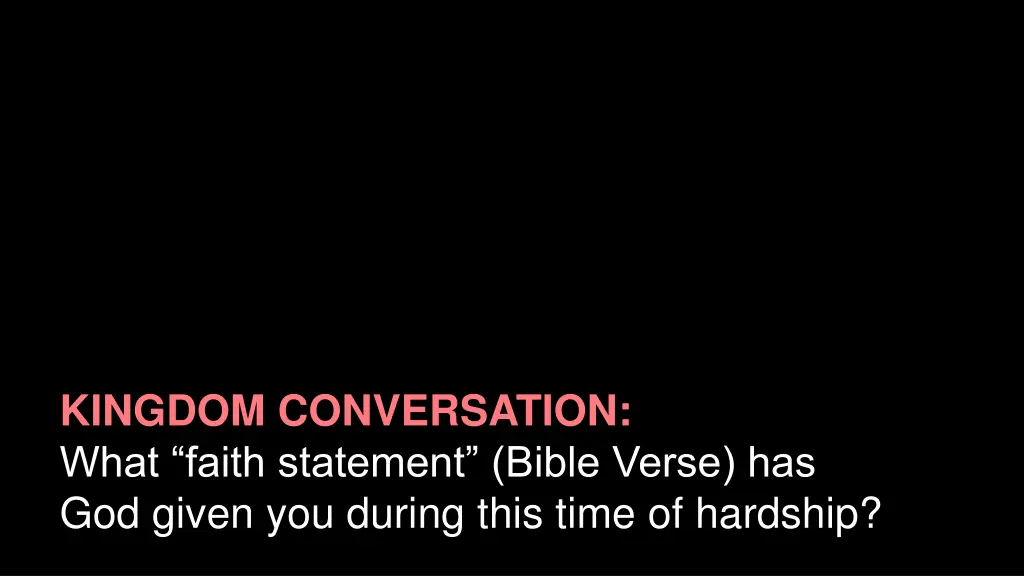 kingdom conversation what faith statement bible