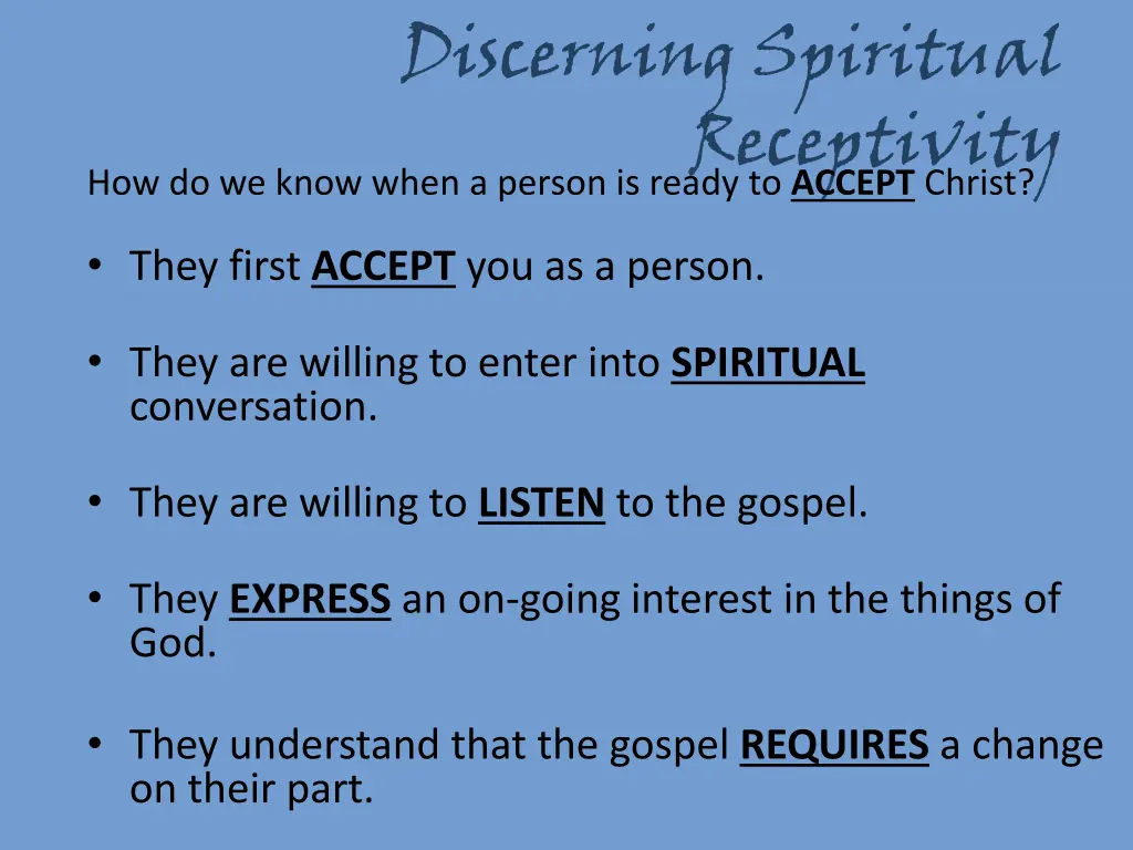 discerning spiritual receptivity how do we know