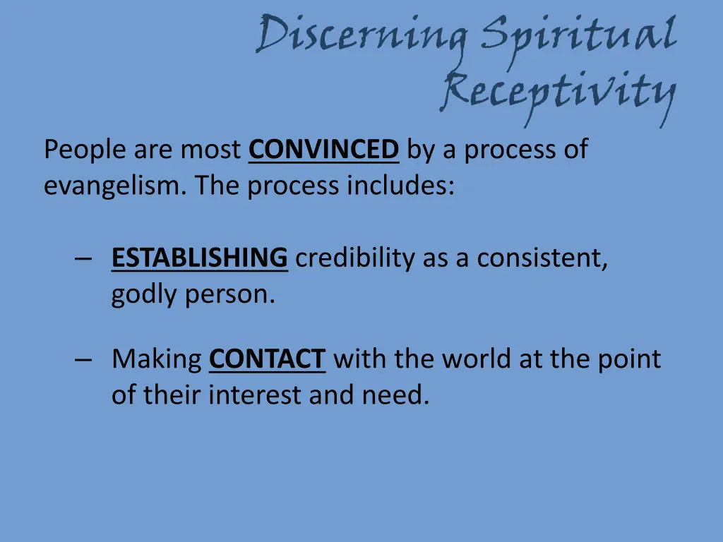 discerning spiritual receptivity people are most