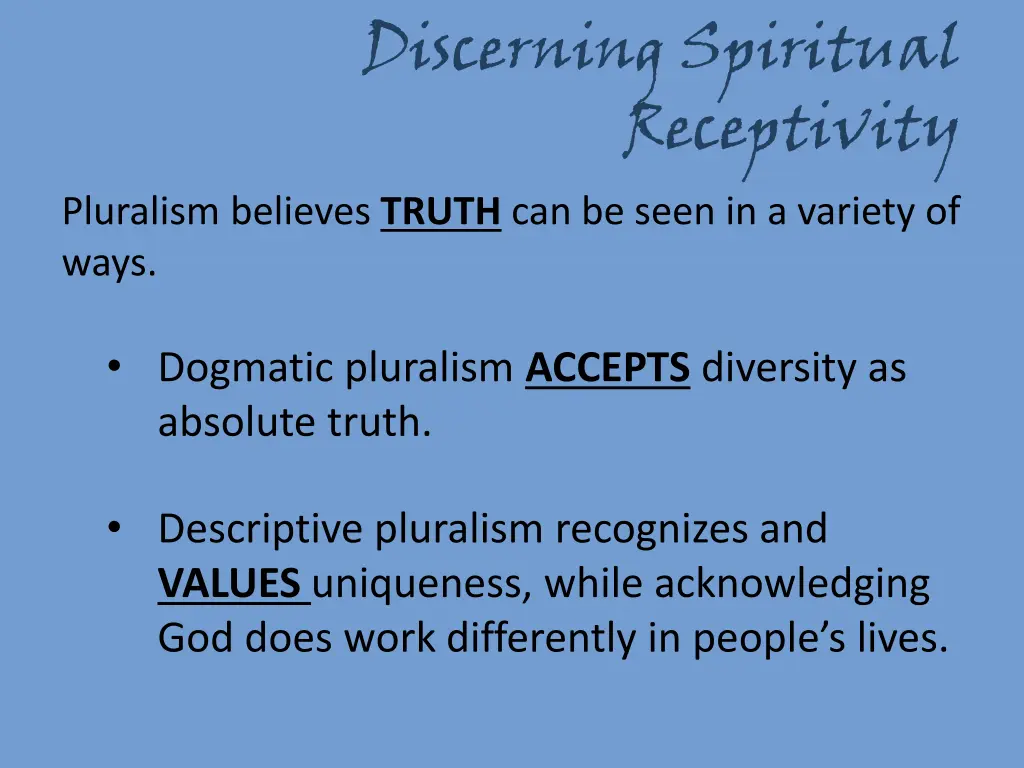 discerning spiritual receptivity pluralism