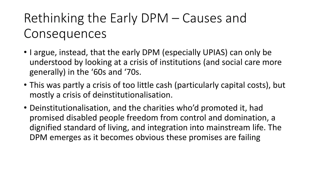 rethinking the early dpm causes and consequences 1