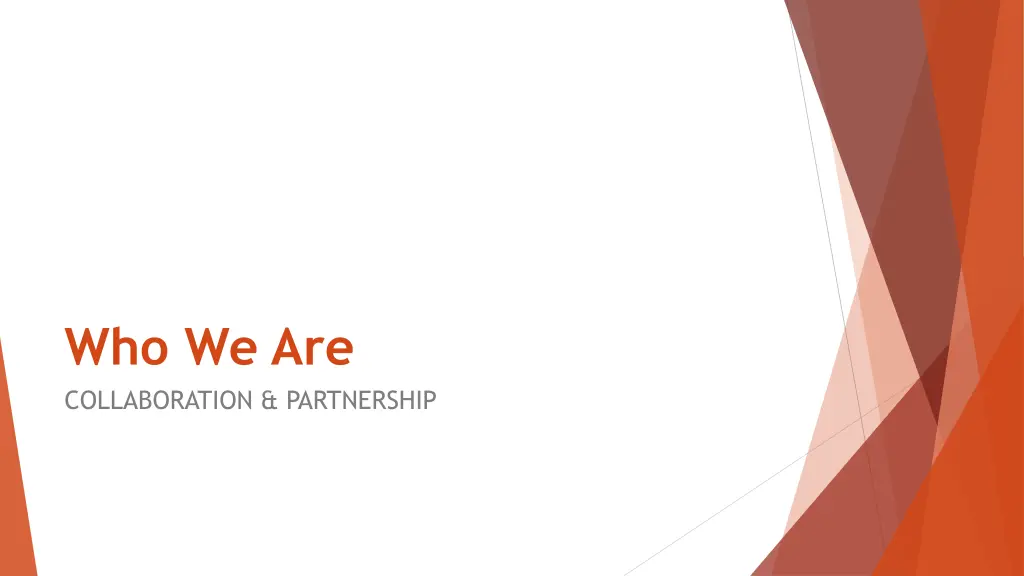 who we are collaboration partnership