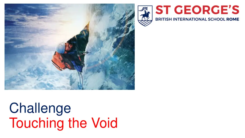 challenge touching the void