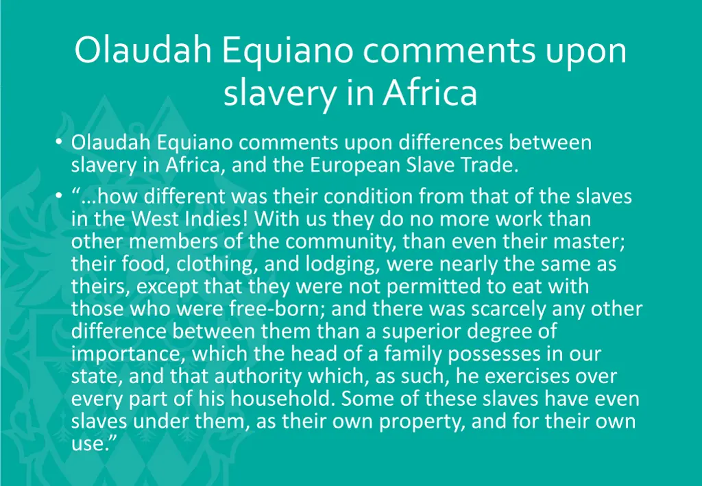 olaudah equiano comments upon slavery in africa 1