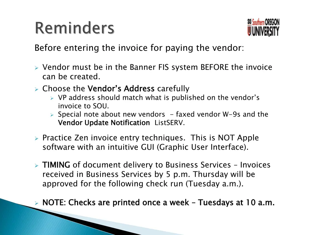 reminders before entering the invoice for paying