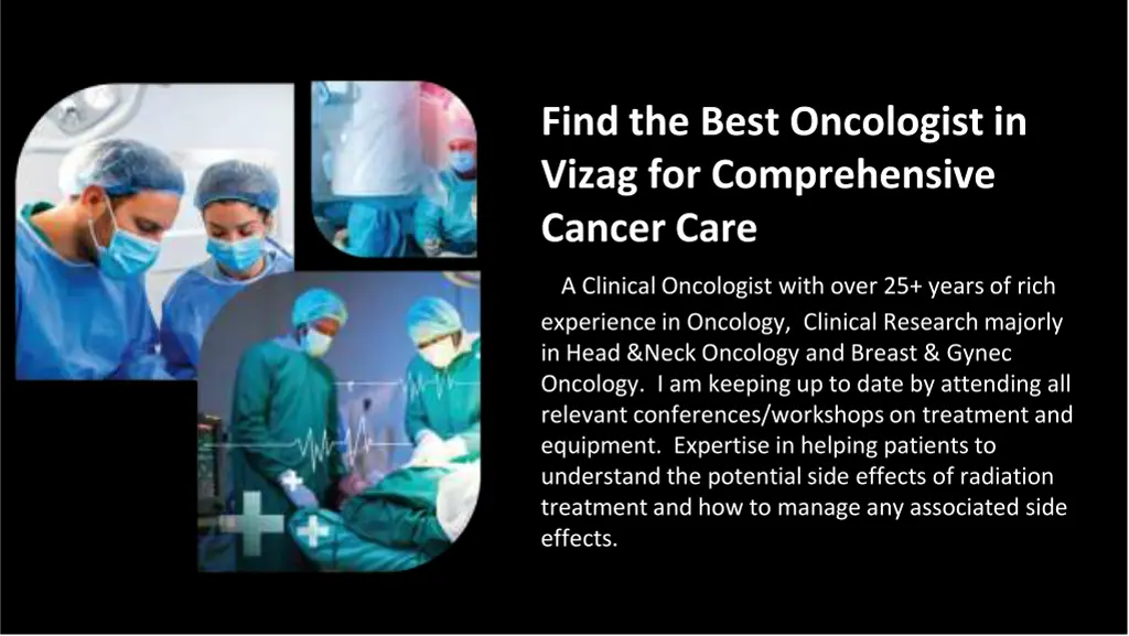 a clinical oncologist with over 25 years of rich