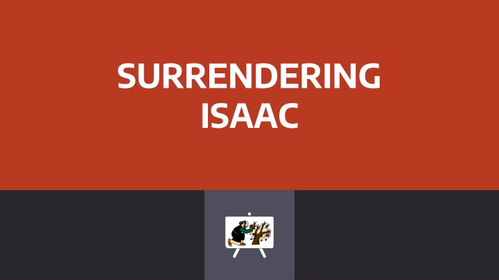 surrendering isaac