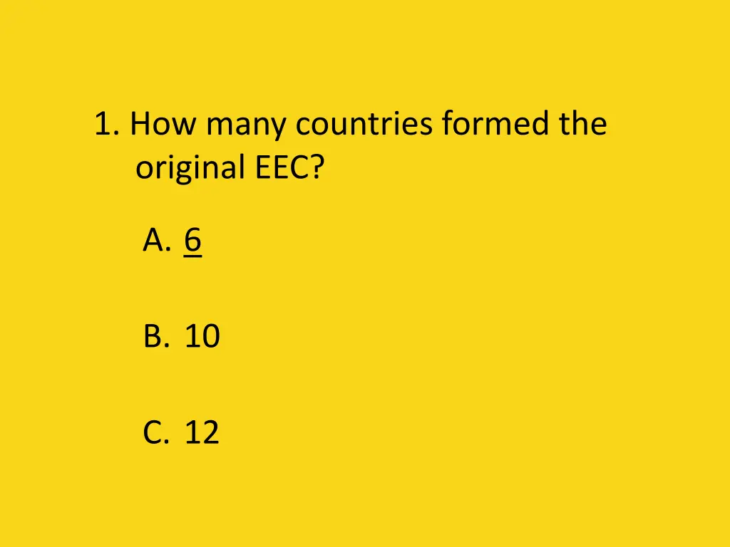 1 how many countries formed the original eec