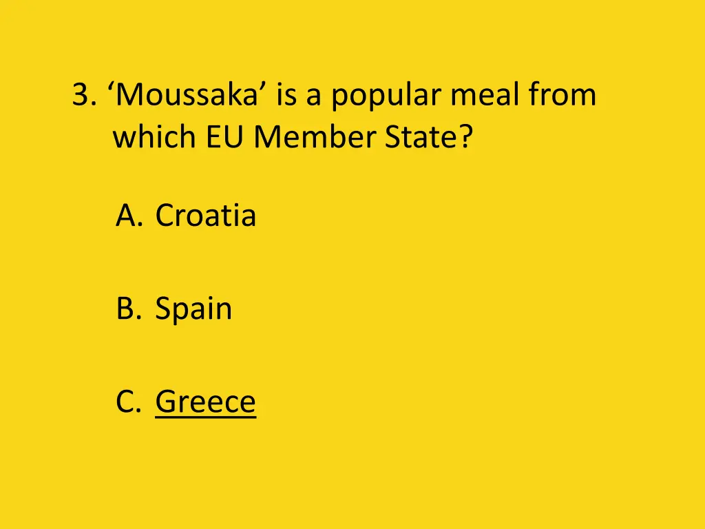 3 moussaka is a popular meal from which eu member