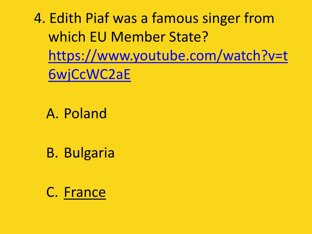 4 edith piaf was a famous singer from which