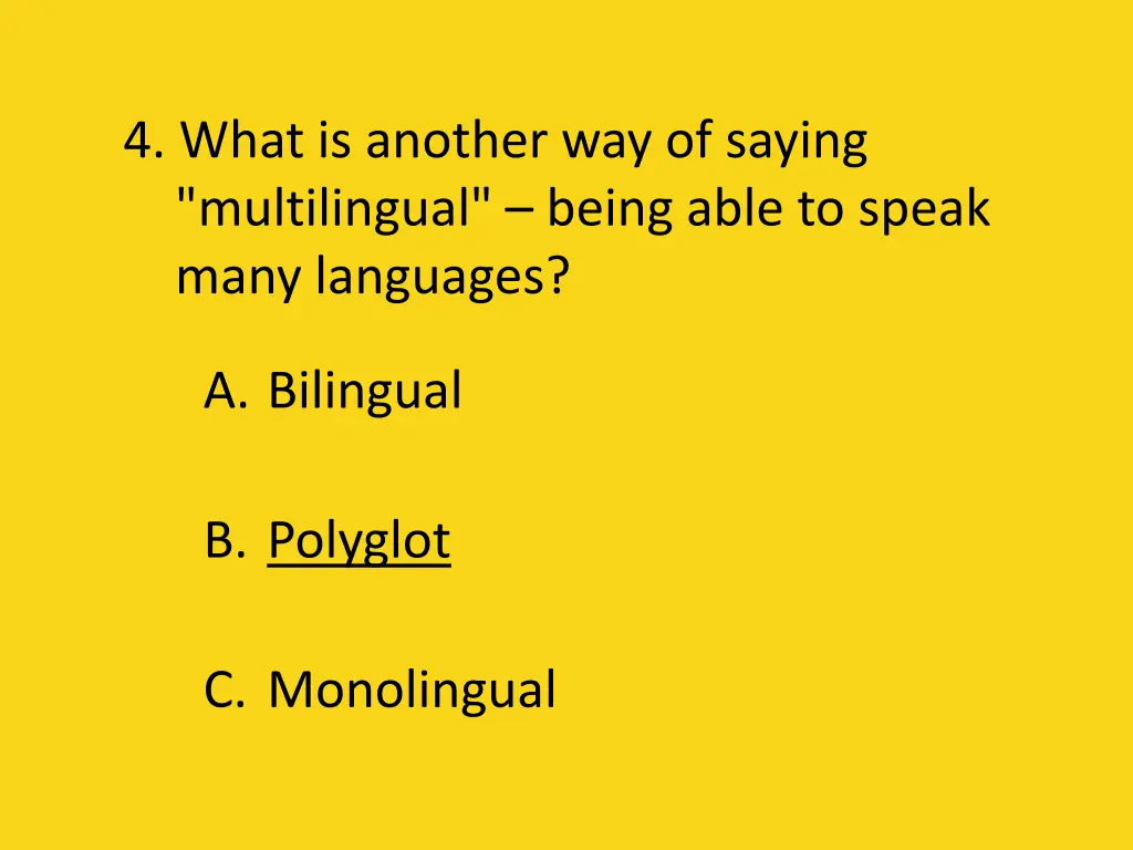 4 what is another way of saying multilingual