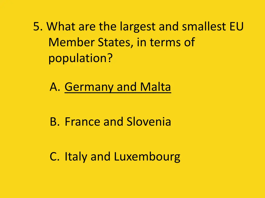 5 what are the largest and smallest eu member