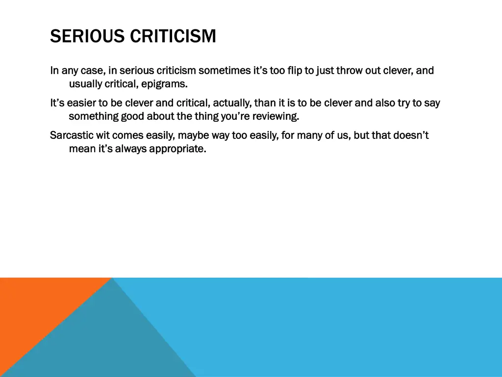 serious criticism