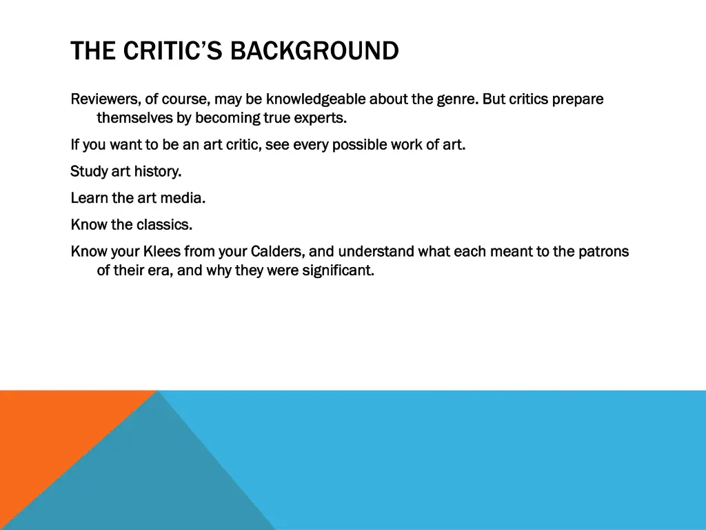 the critic s background