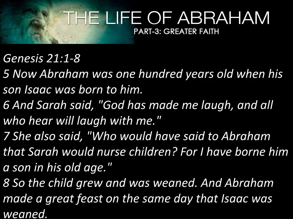 genesis 21 1 8 5 now abraham was one hundred