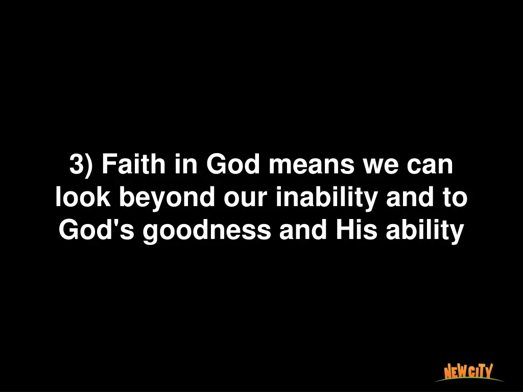 3 faith in god means we can look beyond