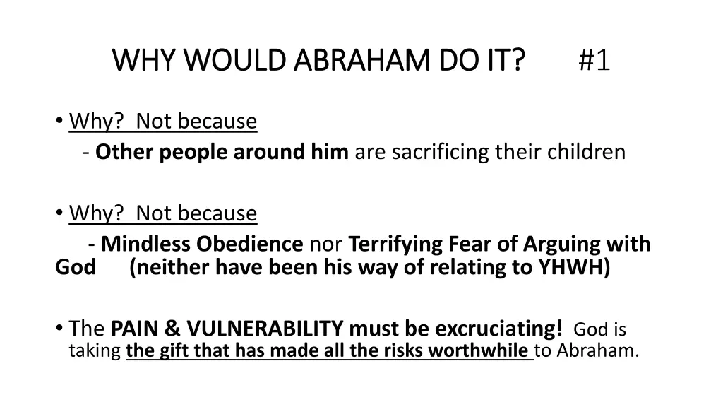 why would abraham do it why would abraham do it