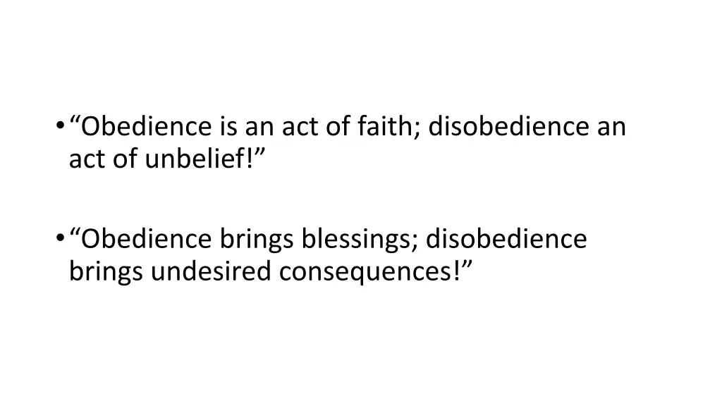 obedience is an act of faith disobedience