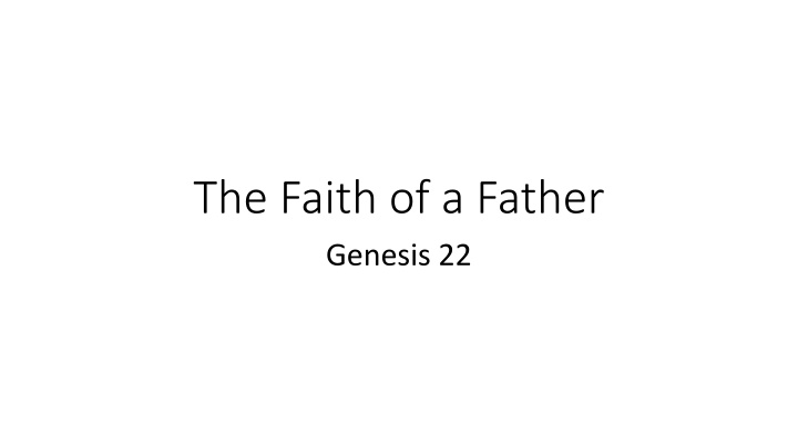 the faith of a father genesis 22