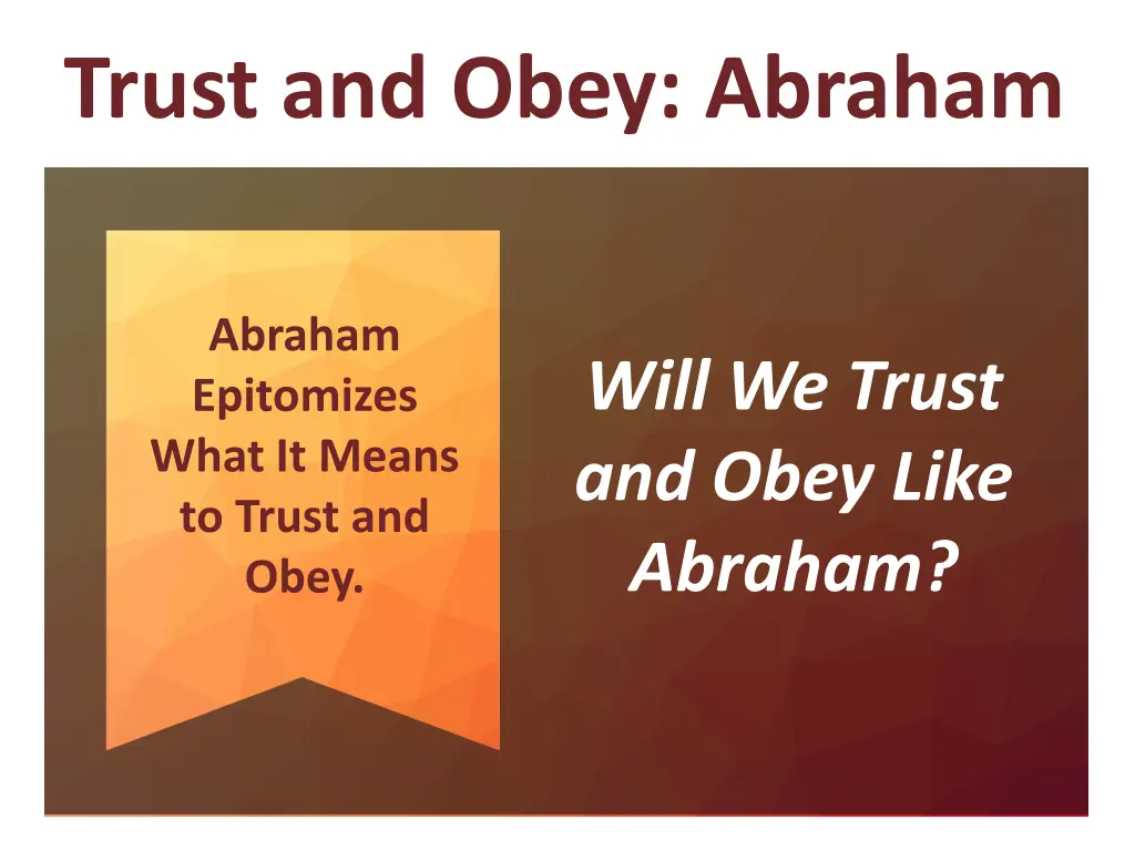 trust and obey abraham 8