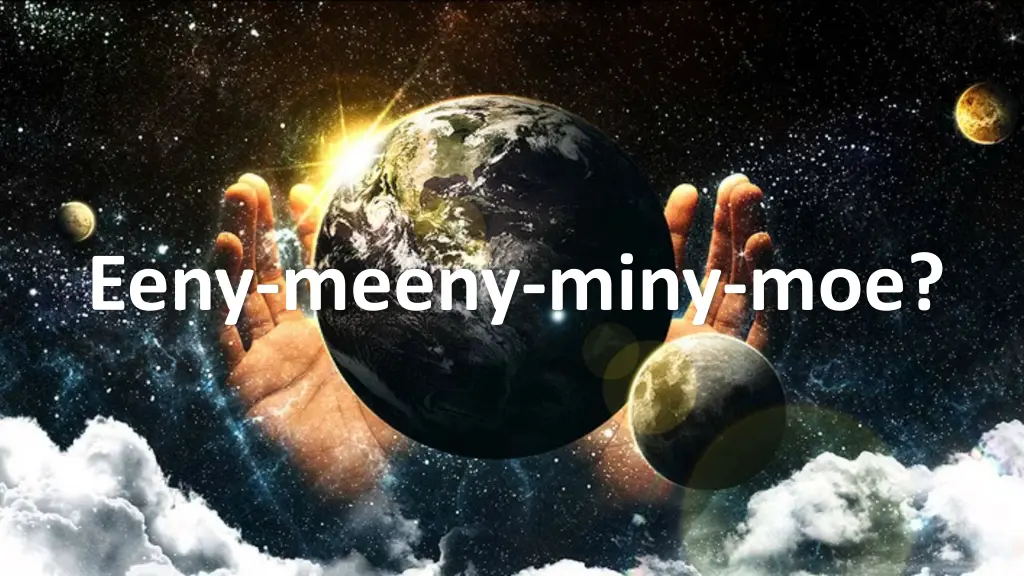 eeny meeny miny moe