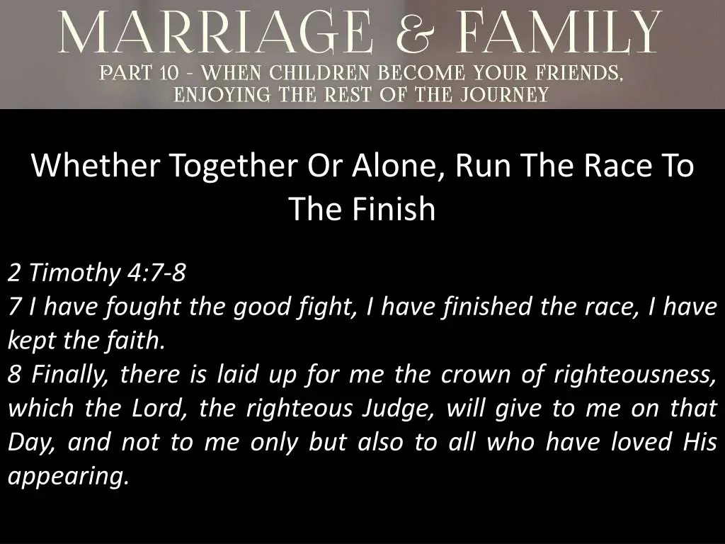 whether together or alone run the race 2