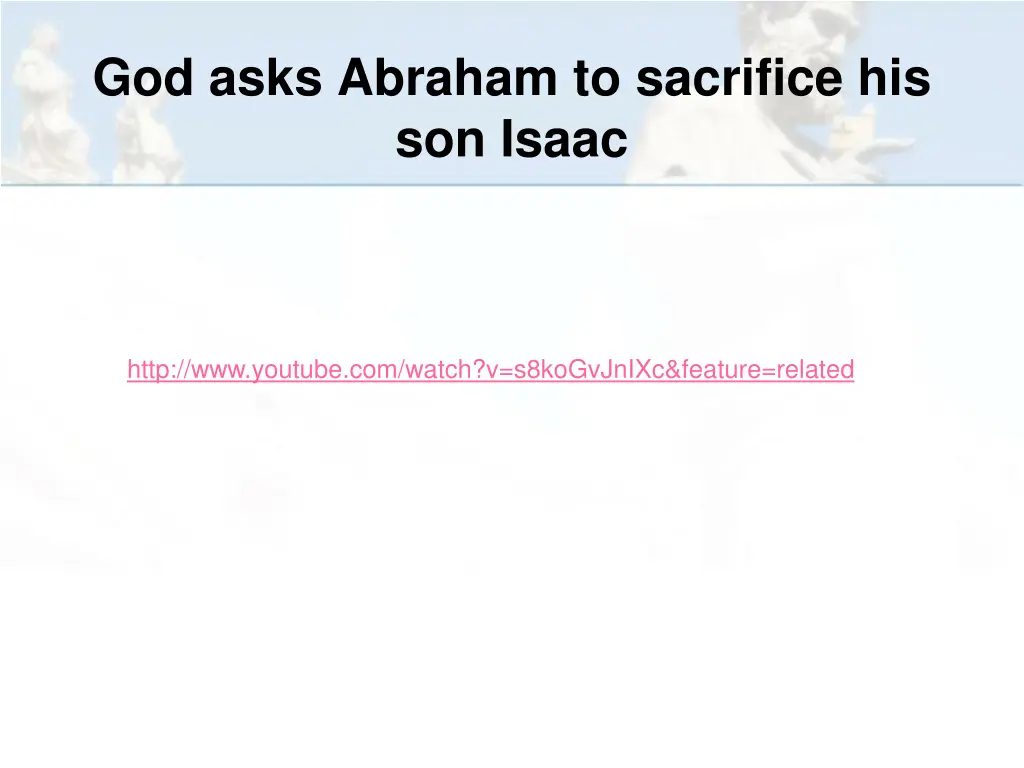 god asks abraham to sacrifice his son isaac