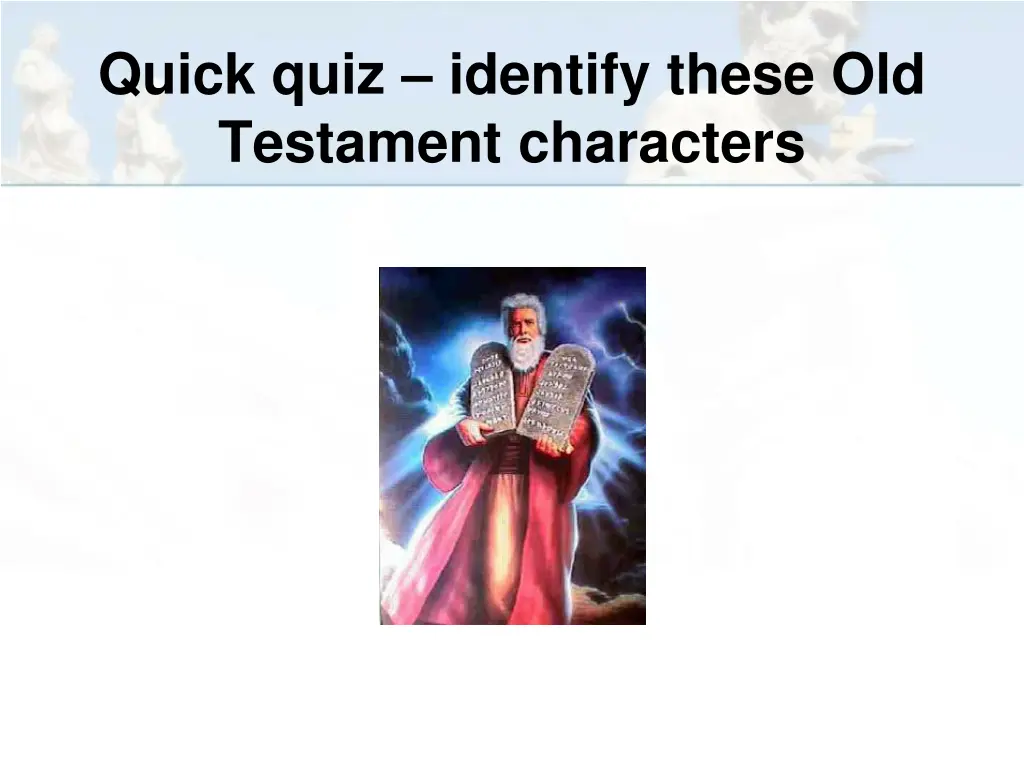 quick quiz identify these old testament characters 1