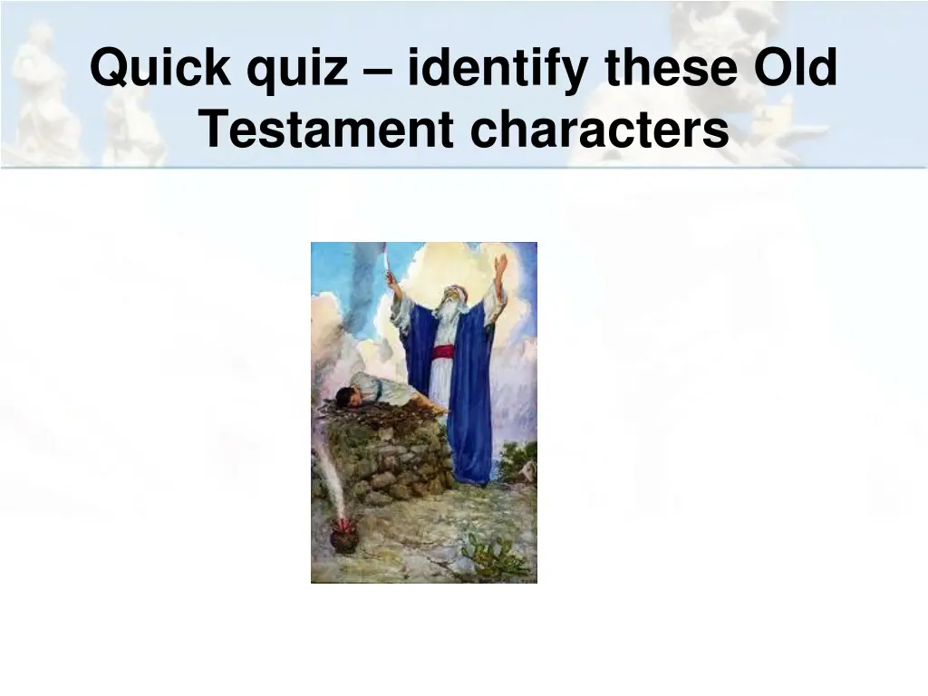 quick quiz identify these old testament characters 5