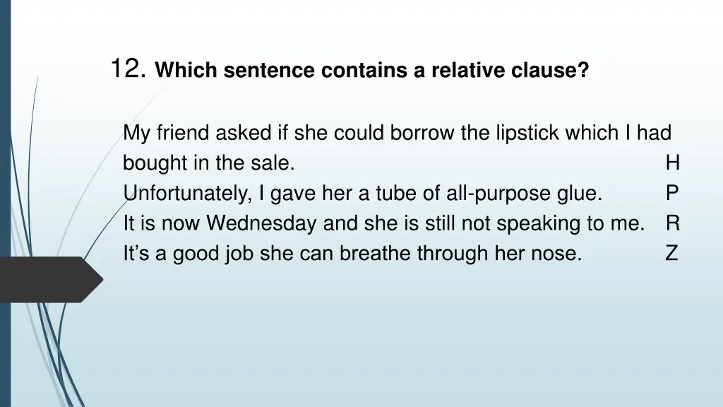 12 which sentence contains a relative clause