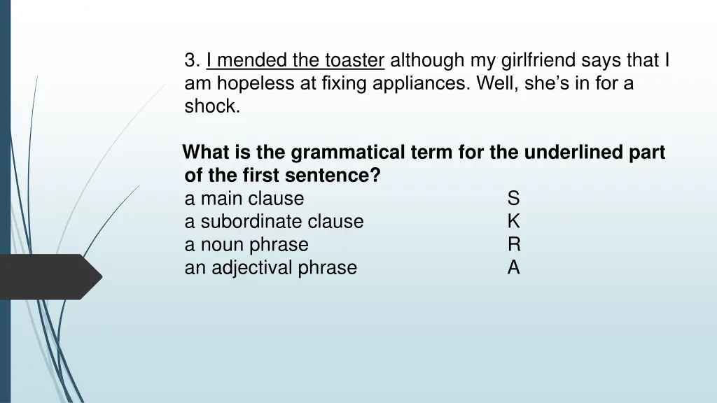 3 i mended the toaster although my girlfriend