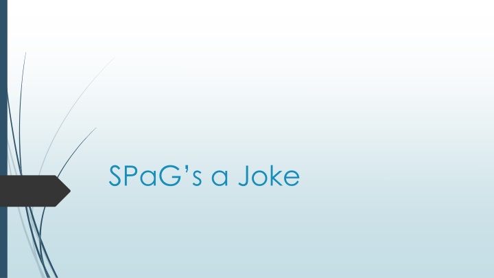 spag s a joke