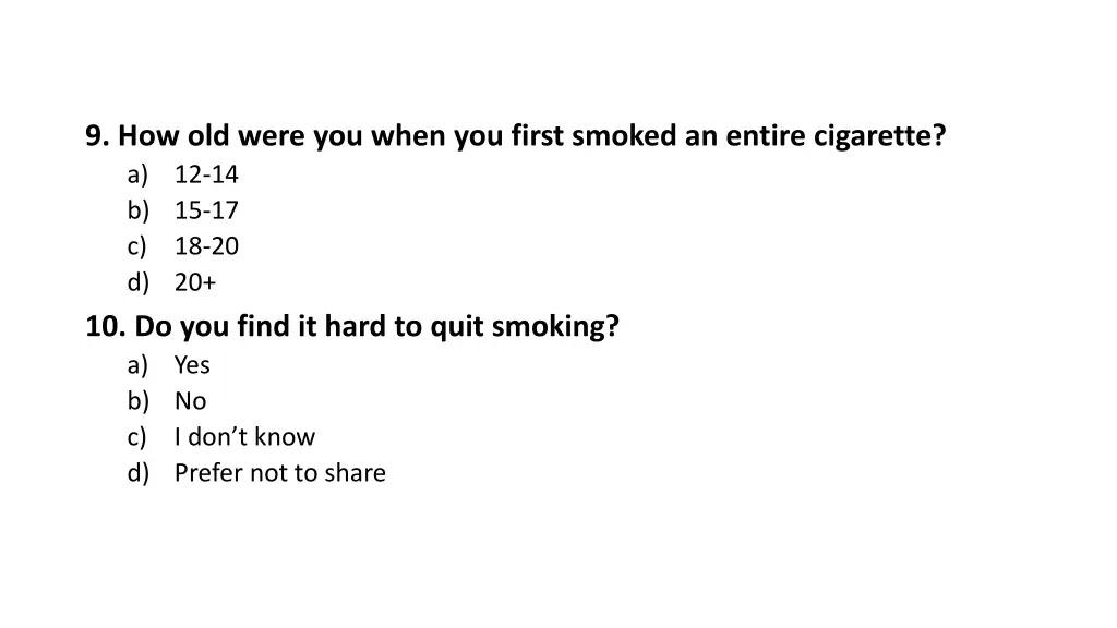 9 how old were you when you first smoked