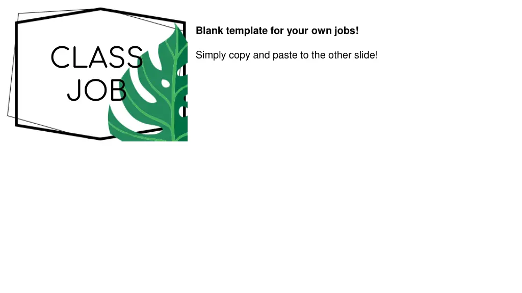 blank template for your own jobs