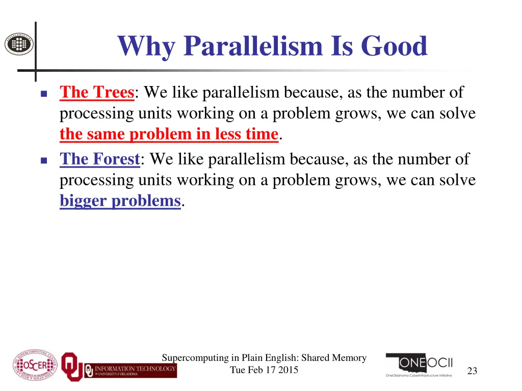 why parallelism is good